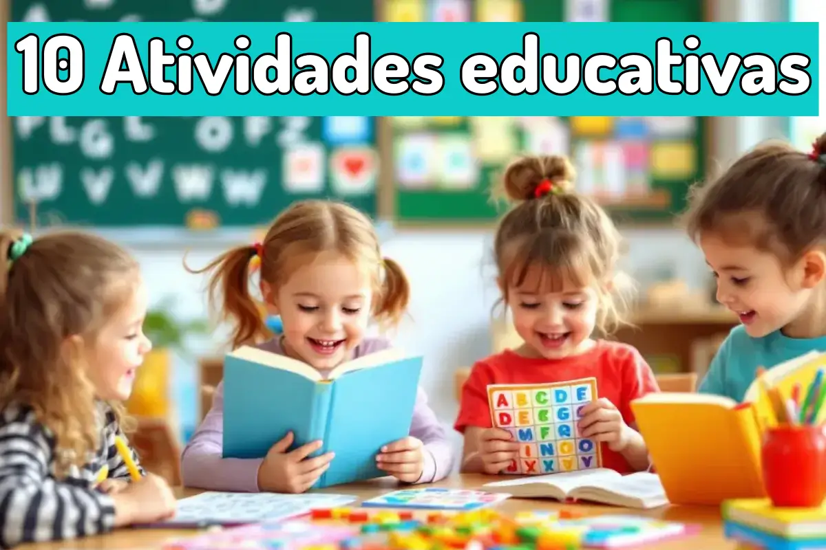 10-Atividades-educativas-para-alfabetização-e-letramento-infantil-que-garantem-resultados-rápidos