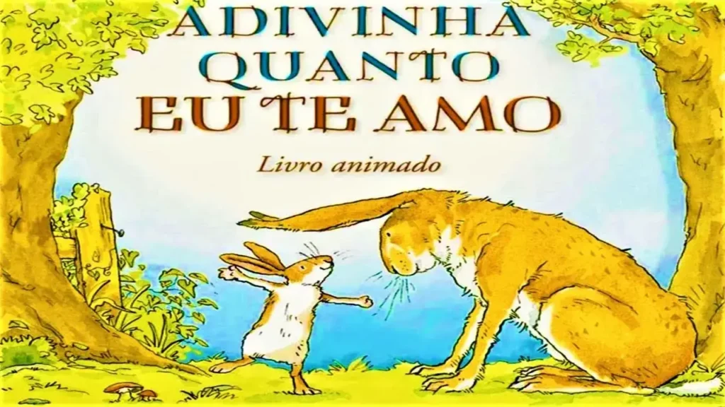 Adivinha-Quanto-Eu-Te-Amo-Uma-Linda-História-Sobre-o-Amor