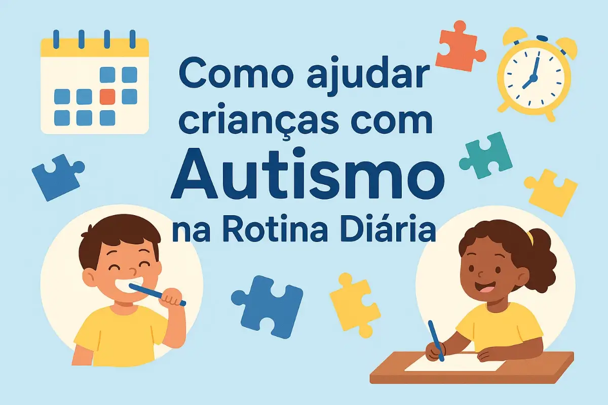 Como ajudar crianças com Autismo na Rotina Diária